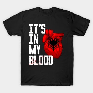 Albania is in my blood T-Shirt